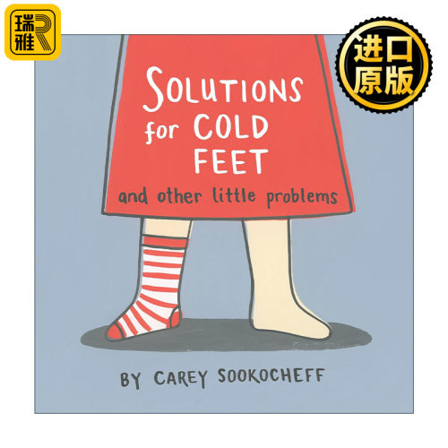 Solutions for Cold Feet and Other Little Problems脚冷及其他日常小问题的解决办法 儿童幽默创意绘本 纸板书 Carey Sookocheff