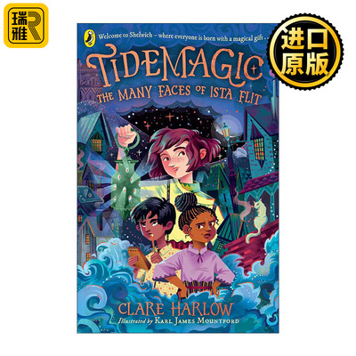 英文原版 Tidemagic The Many Faces of Ista Flit 潮汐魔法 伊斯塔的多重面孔 儿童奇幻插画章节书 英文版 进口英语原版书籍
