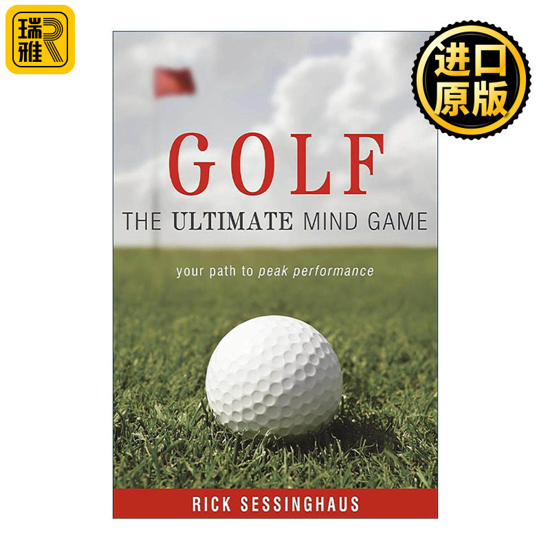 英文原版 Golf 高尔夫 终极心理游戏 美国职业高尔夫球协会成员Rick Sessinghaus 英文版 进口英语原版书籍