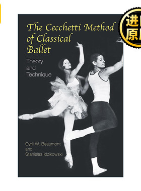 The Cecchetti Method of Classical Ballet Cyril W Beaumont