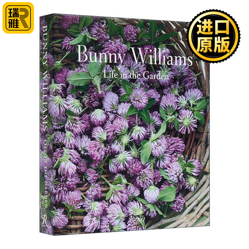 英文原版 Bunny Williams Life Garden 邦妮 威廉姆斯 花园生活 建筑室内园艺设计 精装摄影艺术图册 英文版 进口英语原版书籍