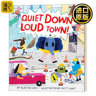 Loud Matt Down Quiet Town儿童绘本 Hunt