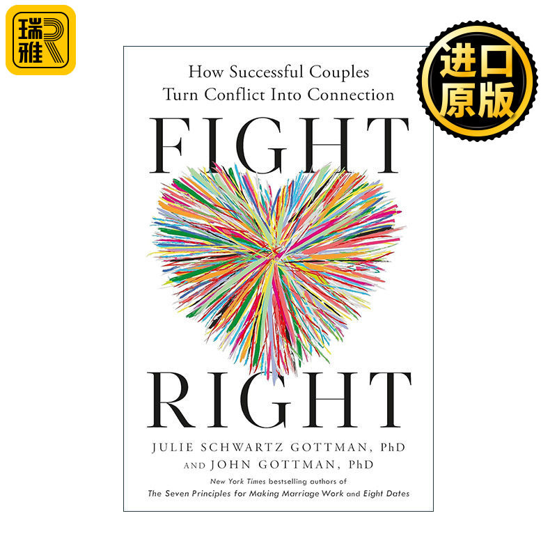 正版 Fight Right 正确的争吵 成功的夫妻是如何化矛盾为亲情的 幸福的婚姻作者John Gottman 精装 英文原版 进口英语书籍