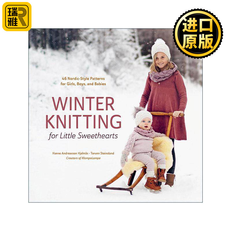 英文原版 Winter Knitting for Little Sweethearts 冬季北欧风格婴儿可爱针织服装编织指南 儿童款式 精装 挪威著名针织设计团队