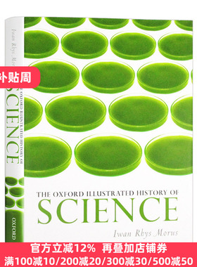 牛津图解科学史 The Oxford Illustrated History of Science 英文原版 牛津插图史系列 全英文版 Iwan Rhys Morus 进口原版英语书