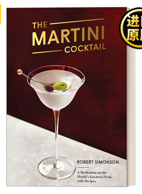 The Martini Cocktail Robert Simonson