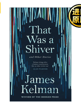 That Was a Shiver, and Other Stories 战栗故事集 布克奖作家詹姆斯·凯尔曼