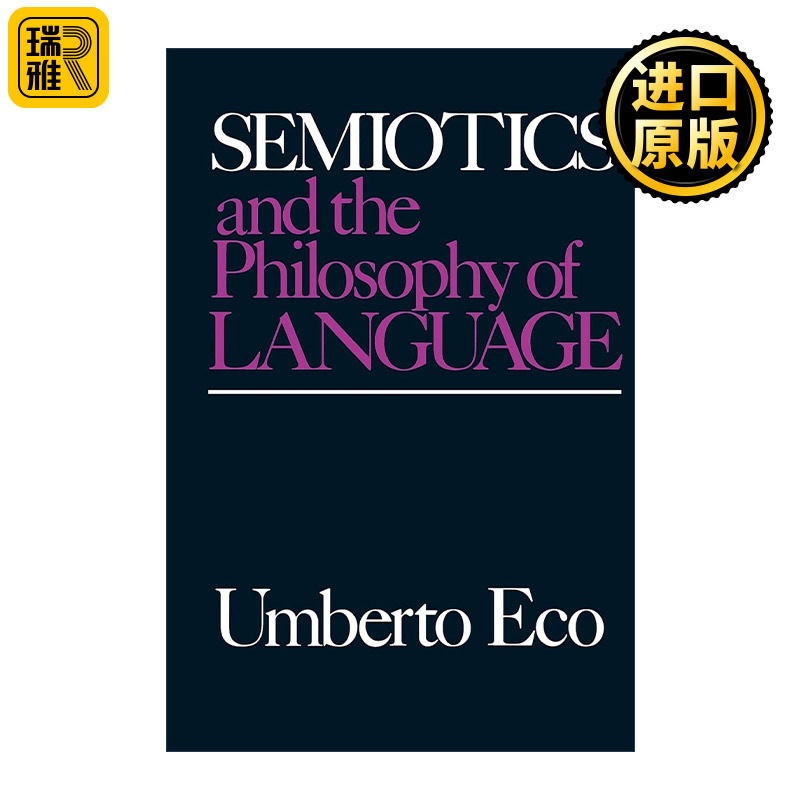 Semiotics and the Philosophy of Language 符号学与语言哲学 翁贝托·埃科