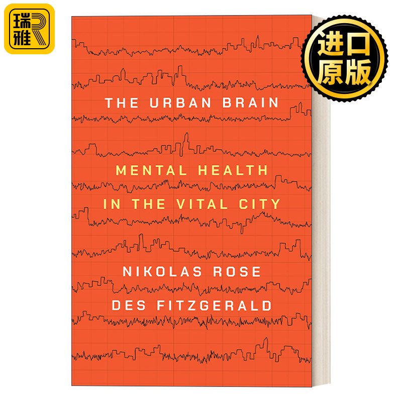 The Urban Brain 城市大脑：重要城市的心理健康 Nikolas Rose