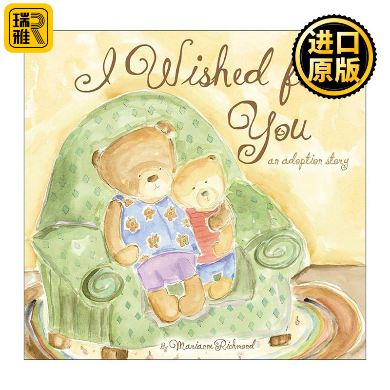 英文原版 I Wished for You 我愿你幸福 收养的故事 儿童精装绘本 如果我能让你永远那么小作者Marianne Richmond进口英语原版书籍