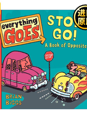 Everything Goes: Stop! Go!: A Book of Opposites 交通工具妙趣多 红灯停绿灯行 反义词 启蒙认知纸板书