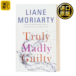 委实疯狂之罪 Truly Madly Guilty 英文原版小说 大小谎言作者 Liane Moriarty 英文版进口原版英语书籍