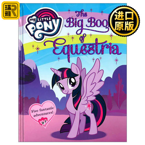 英文原版 My Little Pony The Big Book of Equestria 小马宝莉系列 小马国度精装故事大书 五个精彩的冒险故事 进口英语原版书籍