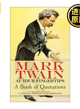Mark Twain at Your Fingertips: A Book of Quotations 英文原版文集书籍