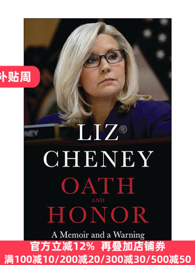 Oath and Honor 誓言与荣誉 Liz Cheney回忆录与警告 精装