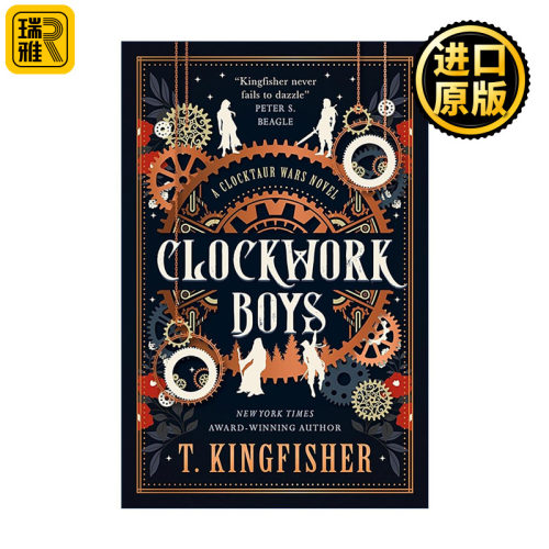 英文原版 Clockwork Boys 发条男孩 T·金费舍奇幻新作 星云奖雨果奖获奖作家 黑暗幽默奇幻 英文版 进口英语原版书籍