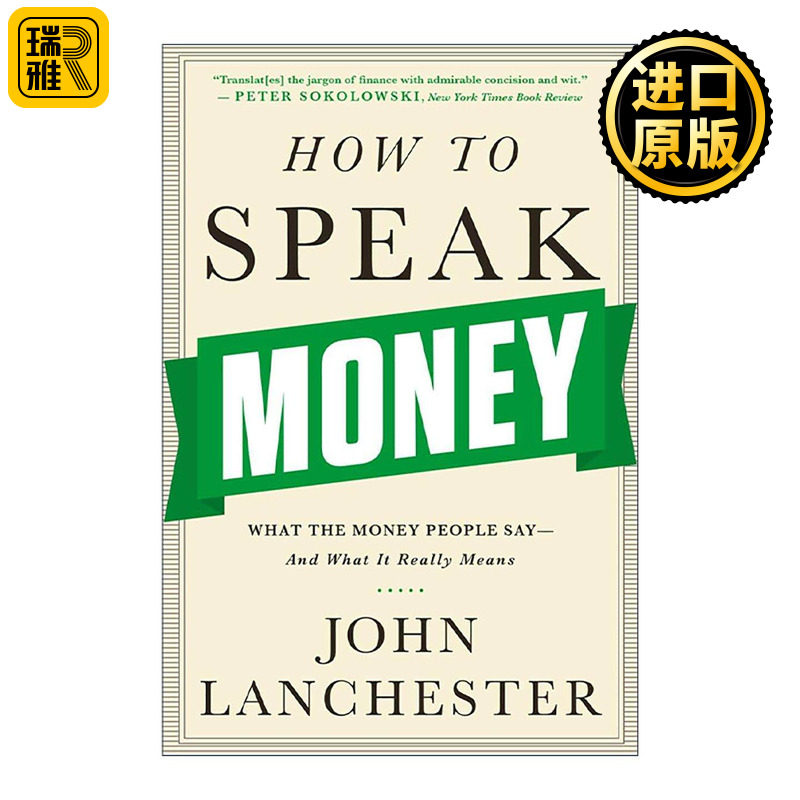 英文原版 How to Speak Money 金融的秘密 助你看懂复杂的世界 大债作者约翰·兰彻斯特 英文版 进口英语原版书籍