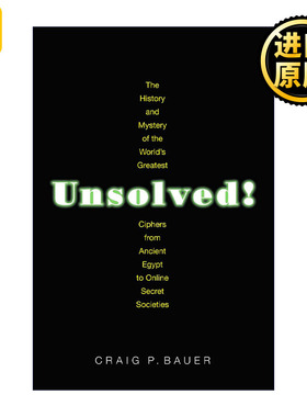 Unsolved! 未解之谜 世界上伟大密码的历史和奥秘 古埃及Craig P. Bauer