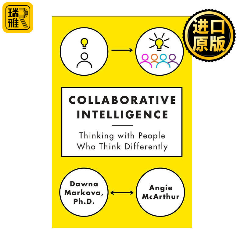 Collaborative Intelligence 协同的力量 与思维方式不同的人共同思考 Dawna Markova 精装