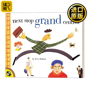 Next Stop Grand Central 下一站大中央车站 4-8岁车站主题绘本 Maira Kalman