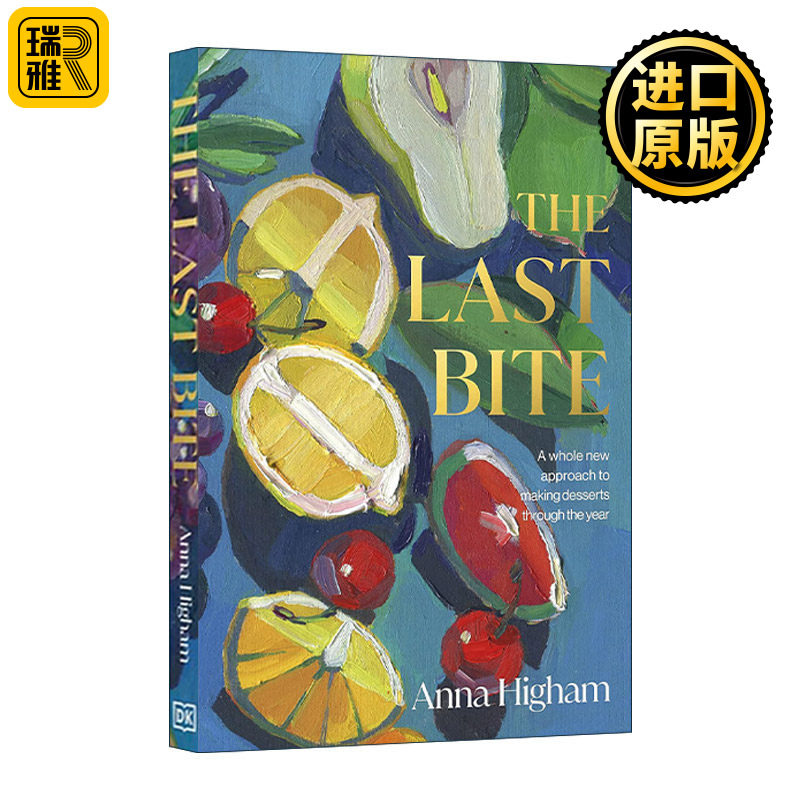 英文原版 The Last Bite 一年四季制作甜点的全新方法 DK甜品食谱教程精装 英文版 进口英语原版书籍