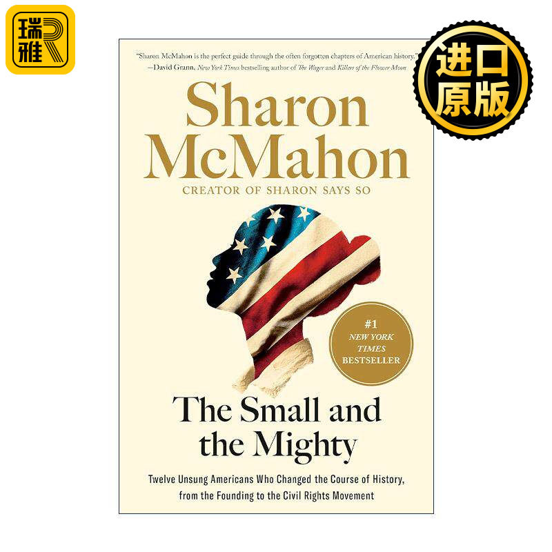 英文原版 The Small and the Mighty 渺小与伟大 改变历史进程的12个默默无闻的美国人 Sharon Mcmahon 精装 进口英语原版书籍