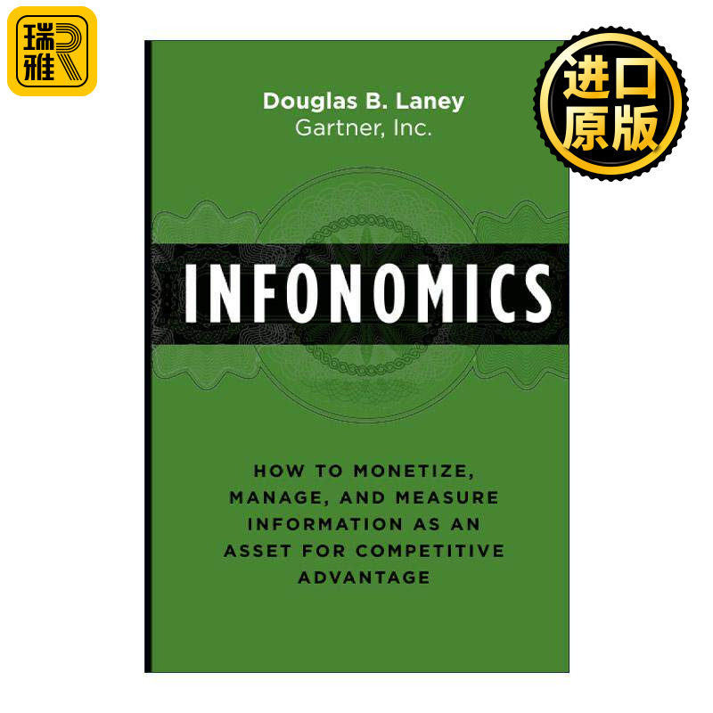 英文原版 Infonomics 信息经济学 如何对信息资产进行定价 管理与度量 英文版 进口英语原版书籍