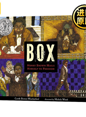 BOX: Henry Brown Mails Himself to Freedom 信箱：为了自由寄出自己的亨利·布朗  精装绘本 2021纽伯瑞银奖 进口英语原版书籍