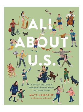 英文原版 All About U.S. 50个美国孩子的成长故事 精装 7个孩子的一天作者Matt Lamothe新作 英文版 进口英语原版书籍