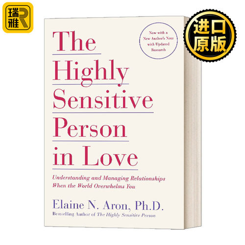 恋爱中的高度敏感的人 英文原版 The Highly Sensitive Person in Love 英文版 Elaine N. Aron 进口英语原版书籍
