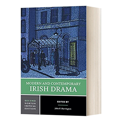 Modern and Contemporary Irish Drama 现代和当代爱尔兰戏剧  诺顿文学解读系列 Norton Critical Editions