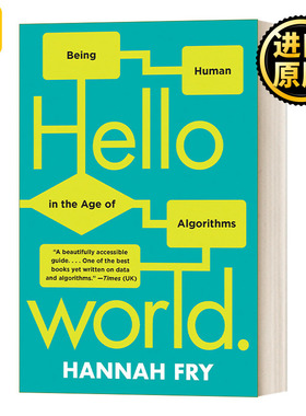 英文原版 Hello World Being Human in the Age of Algorithms 算法统治世界 英国知名数学家Hannah Fry 英文版 进口英语原版书籍