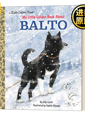 My Little Golden Book About Balto 巴尔托 兰登书屋精装小金书 英文原版儿童绘本