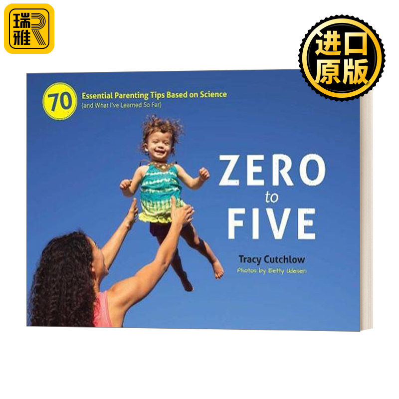 Zero to Five: 70 Essential Parenting Tips Based on Science 从0到5:70个基于科学的基本育儿技巧