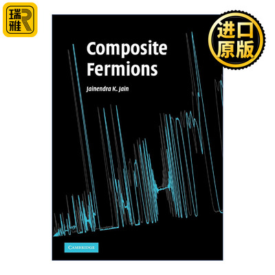 Composite Fermions 组合费米子 Jainendra K. Jain