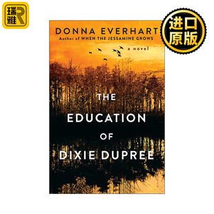 Dixie 教育 The 英文版 书籍 英文原版 Everhart Dupree Education 故事 母女 迪克西·杜普雷 进口英语原版 Donna