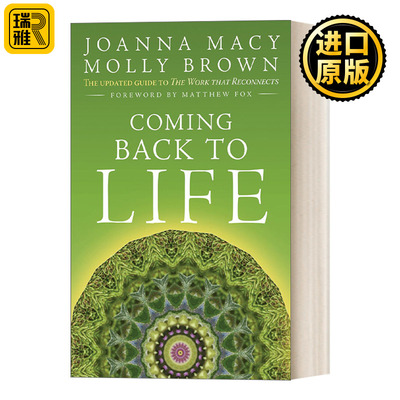 英文原版 Coming Back to Life The Updated Guide to the Work That Reconnects 回归生活 重新对接工作的更新版指南 英文版