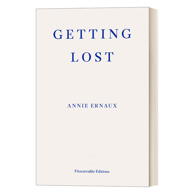 Getting Lost 迷失 安妮埃尔诺 2022年诺贝尔文学奖得主