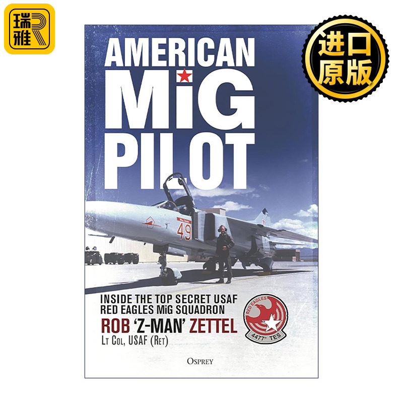 英文原版 American MIG Pilot 美国米格飞行员 揭秘美国空军 绝密红鹰米格中队 精装 英文版 进口英语原版书籍