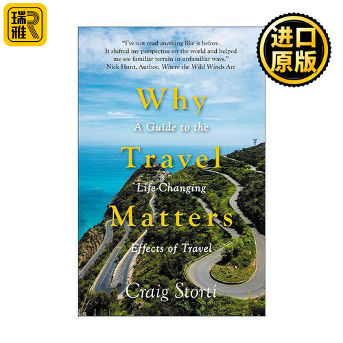 英文原版 Why Travel Matters 旅行的意义 带回一个和出发时不一样的自己 克雷格．史托迪 Craig Storti 英文版 进口英语原版书籍