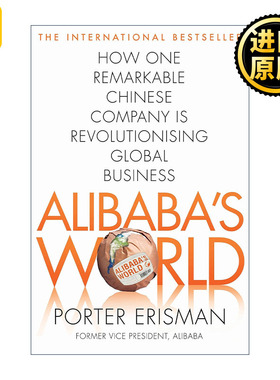 英文原版 Alibaba's World 阿里传 这里是阿里巴巴的世界 前外籍高管波特·埃里斯曼 Porter Erisman 英文版 进口英语原版书籍