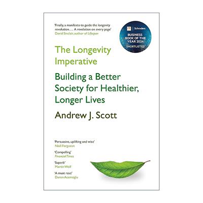英文原版 The Longevity Imperative 长寿的必然性 构建更健康 更长寿的社会 Andrew J. Scott 英文版 进口英语原版书籍