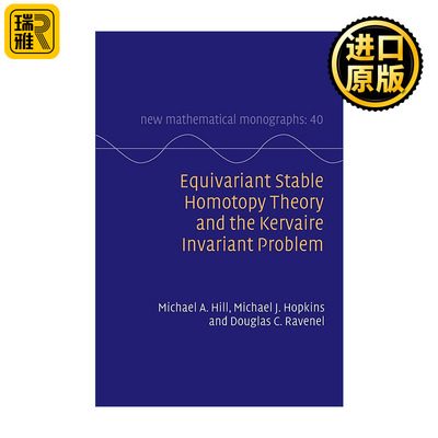 英文原版 Equivariant Stable Homotopy Theory and the Kervaire Invariant Problem 等变稳定同伦理论和Kervaire不变问题