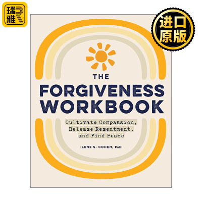 英文原版 The Forgiveness Workbook 宽恕手册 培养同情心 释放怨恨 找到平静 情绪管理指南 Ilene S. Cohen 进口英语原版书籍