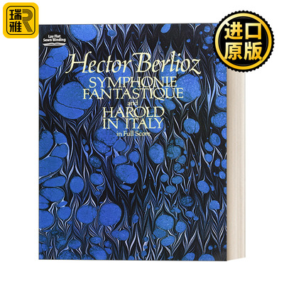Symphonie Fantastique and Harold in Italy in Full Score  柏辽兹意大利梦幻交响曲与哈罗德全谱