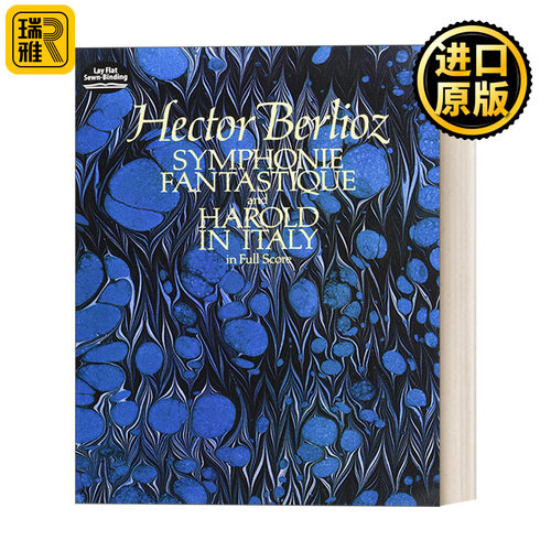 Symphonie Fantastique and Harold in Italy in Full Score  柏辽兹意大利梦幻交响曲与哈罗德全谱