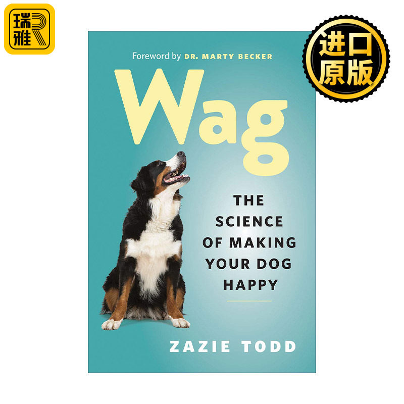 英文原版 Wag 摇尾巴 让狗狗快乐的科学指南 动物心理学 Zazie Todd 英文版 进口英语原版书籍