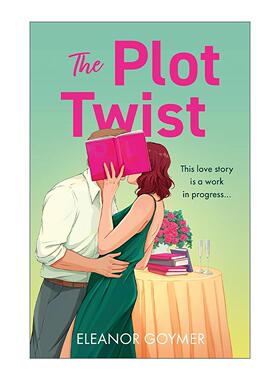 英文原版 The Plot Twist 情节转折 Eleanor Goymer 浪漫喜剧小说 英文版 进口英语原版书籍