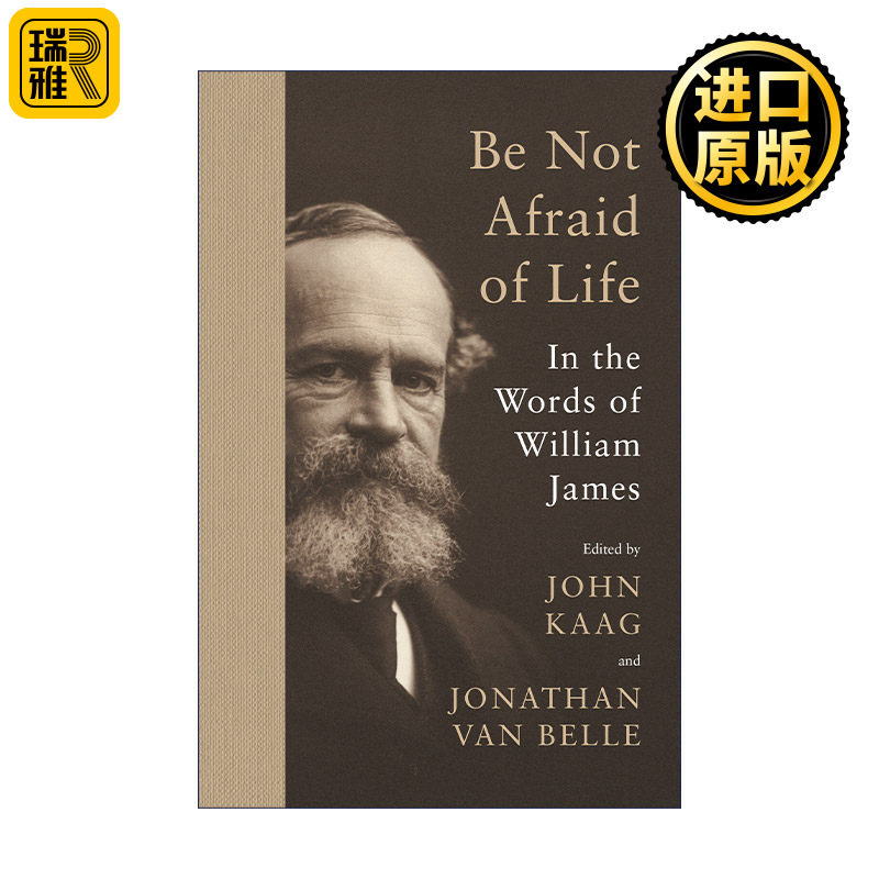 Be Not Afraid of Life 直面生活 美国心理学之父威廉·詹姆斯语录集 哲学 William James 精装
