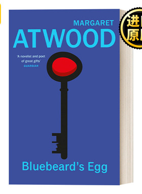 Bluebeard's Egg and Other Stories 蓝胡子的蛋 玛格丽特·阿特伍德短篇小说集